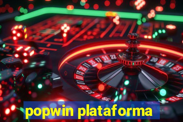 popwin plataforma